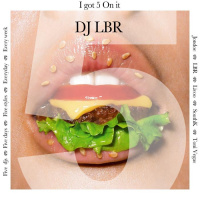 DJ LBR IGOT5ONIT 080520