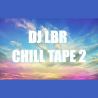 DJ LBR CHILL TAPE2