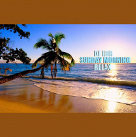SUNDAY MORNING DJ LBR FUTURE relax