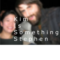 7 - Kim Is Scrutinizing Stephen