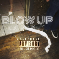 Blow Up (The WD Remix Mix)