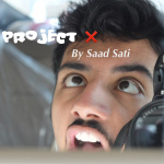Project X With Saad Sati