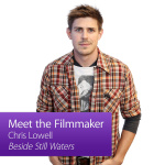 Chris Lowell: Meet The Filmmaker