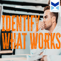 Identify What Works