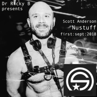 Dr Ricky B presents. Scott Anderson - nustuff mixup vol. two 01 09 18