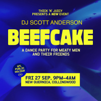 Scott Anderson | TNJ pres. BEEFCAKE 270924 @ New Guernica MELB,AUS