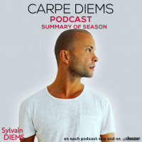 CARPE DIEMS podcast by SYLVAIN DIEMS # 77 – August 2021 - SUMMARY OF SEASON