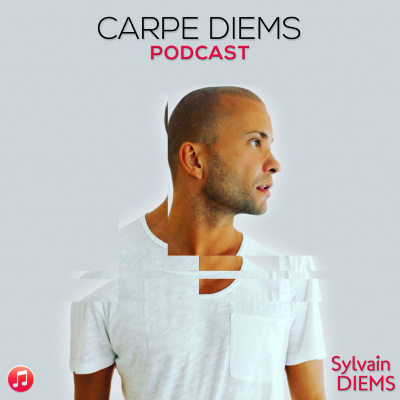 Carpe Diems Podcast By Sylvain Diems
