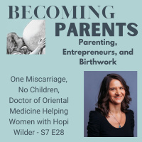 One Miscarriage, No Children, Doctor of Oriental Medicine Helping Women with Hopi Wilder - S7 E28