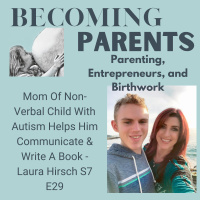Mom Of Non-Verbal Child With Autism Helps Him Communicate amp Write A Book - Laura Hirsch S7 E29