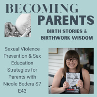 Sexual Violence Prevention amp Sex Education Strategies for Parents with Nicole Bedera S7 E43