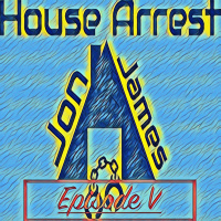 House Arrest: Ep. V - Domo Muziko