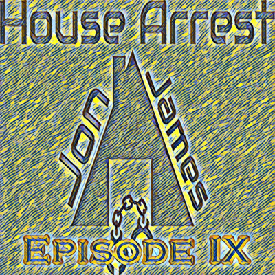 Jon James :: House Arrest