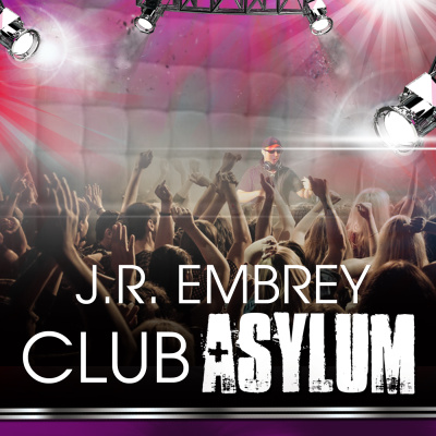 J.r. Embreys Club Asylum