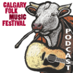 Calgary Folk Music Festival Podcast