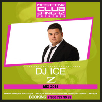 DJ ICE - Z Mix 2014 [Moscow Club Bangaz]