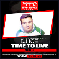 DJ ICE - Time to Live 2014 Mix [MCB]