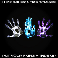 Put Your Fking Hands Up (PREVIEW) OUT NOW