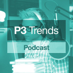 P3 Trends Podcast