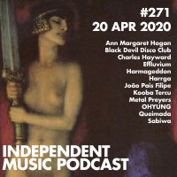 #271 - Black Devil Disco Club , Sabiwa amp Queimada, Charles Hayward Vs. Harmageddon, Ann Margaret Hogan, OHYUNG - 21 April 2020