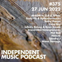 [Patron version] #375 – Irreversible Entanglements, Coby Sey, ABADIR amp 3Phaz, Infinity Knives amp Brian Ennals, Water Damage, Andy Pls amp Aphextwinsucks