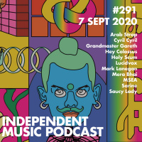 #291 - Arab Strap, Hey Colossus amp Mark Lanegan, Grandmaster Gareth, Lucidvox, Saucy Lady, Cyril Cyril - 7 September 2020