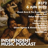 [Patreon episode] #372 – Szun Waves, Onom Agemo amp Ahmed Ag Kaedy, pq, Jasmine Morris, Galya Bisengalieva, Chouk Bwa amp The Ångstromers - 6 June 2022