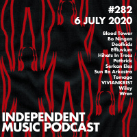 #282 - Bo Ningen, Tomaga, Deafkids amp Petbrick, Effluvium, Sun Ra Arkestra - 6 July 2020