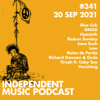 #341 - GNOD, Richard Dawson amp Circle, Tirzah ft. Coby Sey, Low, Jana Rush, Hyacinth - 20 September 2021