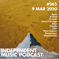 #265 - Ajate, Onoe Capone, Al Kent, Anna B Savage, Blóm - 9th March 2020