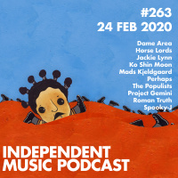 #263 - Jackie Lynn, Spooky-J, Horse Lords, Ko Shin Moon, Dame Area - 24 February 2020