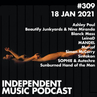 #309 - Murcof, Blanck Mass, SOPHIE amp Autechre, Sunburned Hand of the Man, Ashley Paul, Simon McCorry - 18 January 2021