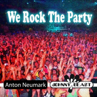 Anton Neumark  Johnny Beast - We Rock The Party (Techno Animals Remix)
