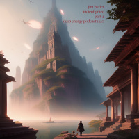 Deep Energy 1220 - Ancient Grace - Part 2
