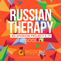 KD Division  Project 5.19 - Russian Therapy Episode 079 (mgdcfm.com)