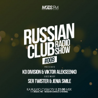 Russian Club #009 (Special Guest Mix by Ser Twister  Jenia Smile) (No Voice)