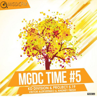 MGDC Time #5 @ KD Division  Project 5.19 feat. Viktor Alekseenko  Andrey Fresh