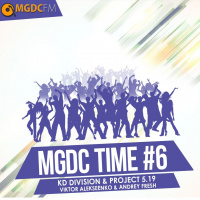 MGDC Time 6 @ KD Division  Project 5.19 feat. Viktor Alekseenko  Andrey Fresh