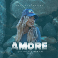 Мари Краймбрери - Amore (KD Division  Ivan ART Extended remix)