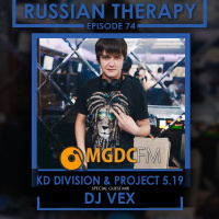 KD Division  Project 5.19 - Russian Therapy Episode 074 (Special Guest Mix by Vex)