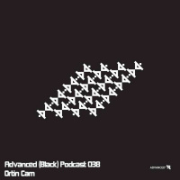 Advanced (Black) Podcast 038 with Ortin Cam