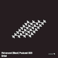 Advanced (Black) Podcast 003 with Ontal