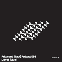 Advanced (Black) Podcast 094 with Lidvall (Live)