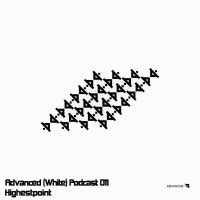 Advanced (White) Podcast 011 with Highestpoint
