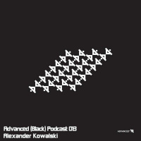 Advanced (Black) Podcast 013 with Alexander Kowalski