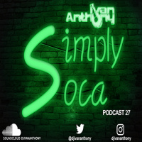 Simply Soca Podcast E27