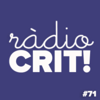 CRIT! Ràdio #71 [2018-01-10]