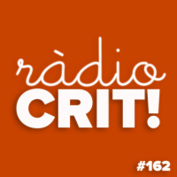 CRIT! Ràdio #162 [2020-10-14]