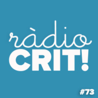 CRIT! Ràdio #73 [2018-01-24]