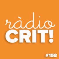 CRIT! Ràdio #158 [2020-06-03]